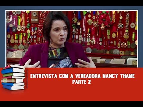 Ives Gandra Martins – Entrevista com a vereadora Nancy Thame Ives Gandra Martins – Entrevista com a vereadora Nancy Thame
